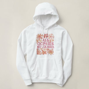 Alle Oepsies Geen Madeliefjes Hoodie