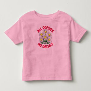 Alle Oepsjes Geen Madeliefjes Grappig Kinder Shirts