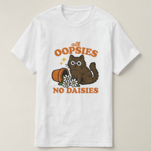 alle oepsjes geen madeliefjes t-shirt