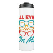 Alle ogen op mij Grappige Optometrist Optometrie Thermosbeker (Voorkant)