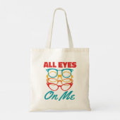 Alle ogen op mij Grappige Optometrist Optometrie Tote Bag (Achterkant)