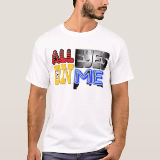Alle ogen op mij t-shirt