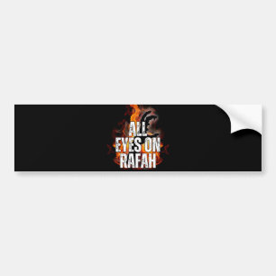 ALLE OGEN OP RAFAH - Bloedbad in Rafah Gaza Bumpersticker