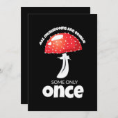 Alle Paddenstoelen Zijn Eetbaar, Sommige Slechts E Kaart (Voorkant / Achterkant)