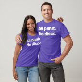 Alle paniek Geen disco Grappig T-shirt (Unisex)