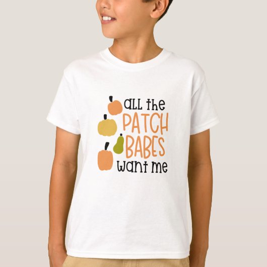 Alle Patch Babes willen me T-shirt (Voorkant)