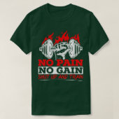 Alle pijn Geen toename Gym Weightlift Bodybuilding T-shirt (Design voorkant)