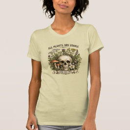 ALLE PLANTEN ZIJN EETBAAR, SOMS MAAR ÉÉN KEER T-SHIRT