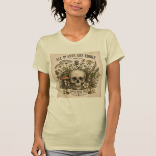 ALLE PLANTEN ZIJN EETBAAR, SOMS MAAR ÉÉN KEER T-SHIRT