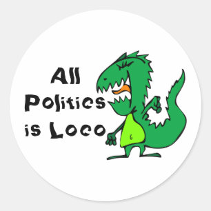 Alle Politiek is Loco Ronde Sticker