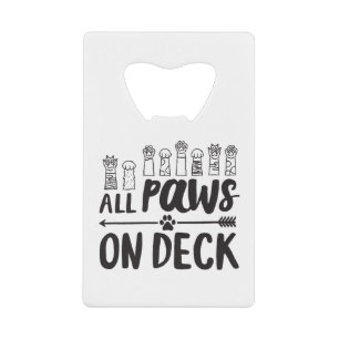 Alle poten op de beroemde Dog Quotes Foster Dog Creditkaart Flessenopener