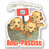 Alle Puppies zijn antifascistisch Sticker (Voorkant)