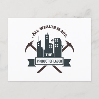 Alle rijkdom is maar het product van arbeid briefkaart