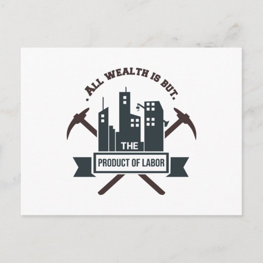 Alle rijkdom is maar het product van arbeid briefkaart (Voorkant)