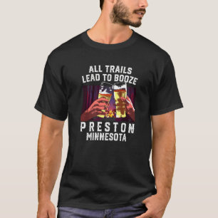 Alle routes leiden naar Booze Preston Camping Minn T-shirt