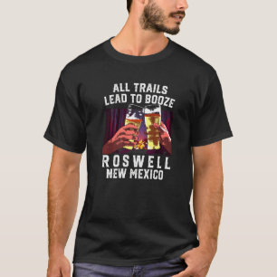 Alle sporen leiden tot het Booze Roswell Camping N T-shirt