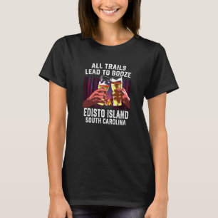 Alle sporen leiden tot het oppoetsen van Edisto Is T-shirt