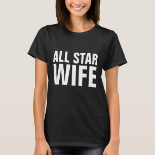 ALLE STAR WIFE T-SHIRTS EN TANKTOPS