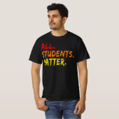 alle studenten zijn van belang t-shirt (Voorkant volledig)