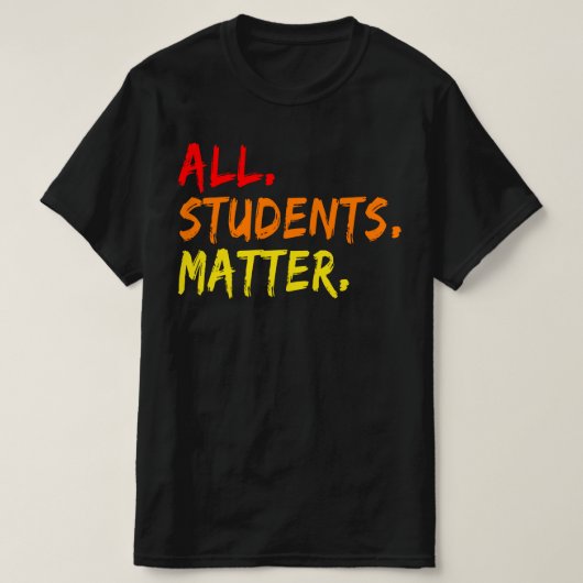 alle studenten zijn van belang t-shirt (Design voorkant)