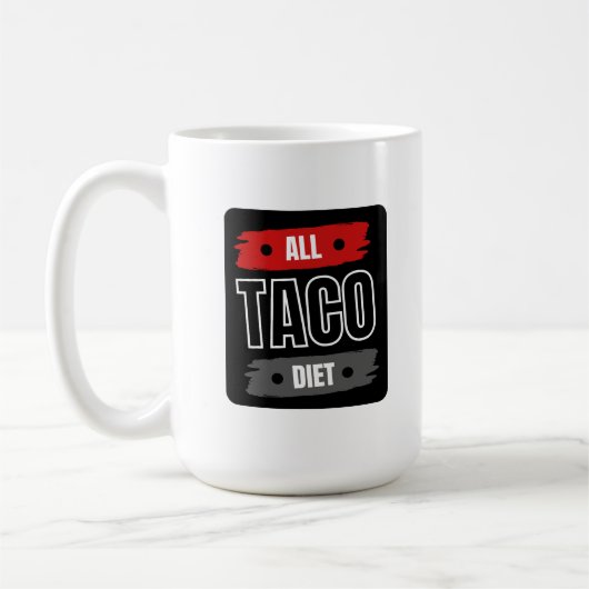 Alle Taco Diet Funny Coffee Mok (Links)