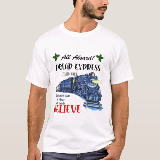 Alle treinritten op polaire Express geloven in Chr T-shirt