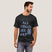 Alle virgo's zijn gek t-shirt (Voorkant volledig)