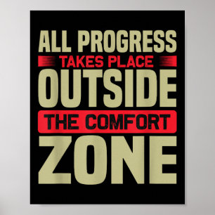 Alle vooruitgang vindt plaats buiten de comfortzon poster