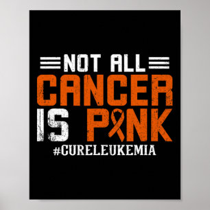 Alle vormen van kanker zijn Pink Leukemia Awarenes Poster