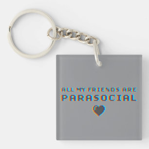 Alle vrienden zijn parasociaal retro glitch grafis sleutelhanger