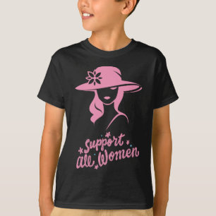 Alle vrouwen ondersteunen t-shirt