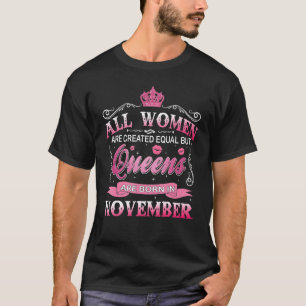 Alle vrouwen worden gelijk Creëer, maar koninginne T-shirt