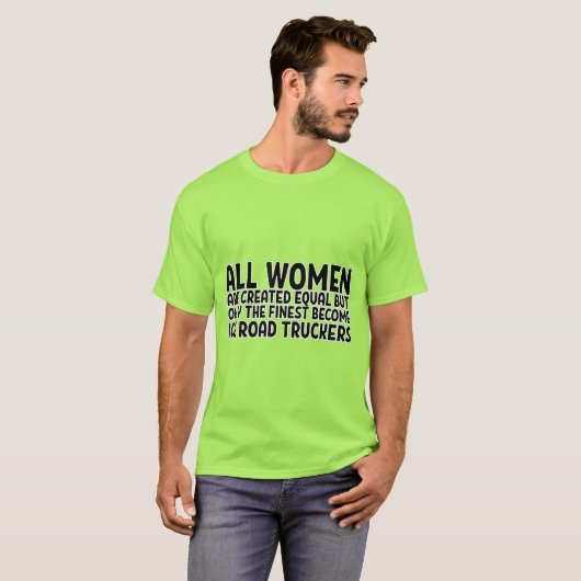 ALLE VROUWEN ZIJN GELIJK CREËER, MAAR SLECHTS HET  T-SHIRT (Voorkant volledig)
