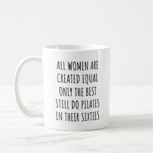 Alle vrouwen zijn gelijk geschapen alleen de beste koffiemok