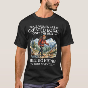 Alle vrouwen zijn gelijk geschapen Alleen Die Wand T-shirt