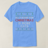 Alle wensen voor Kerstmis zijn meer katten - lomp  T-shirt (Design voorkant)
