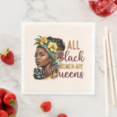 Alle zwarte vrouwen zijn koninginnen servet (Insitu)
