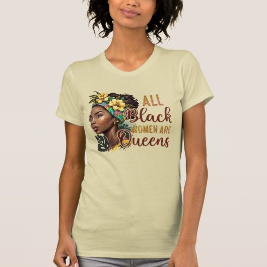 Alle zwarte vrouwen zijn koninginnen t-shirt (Voorkant)