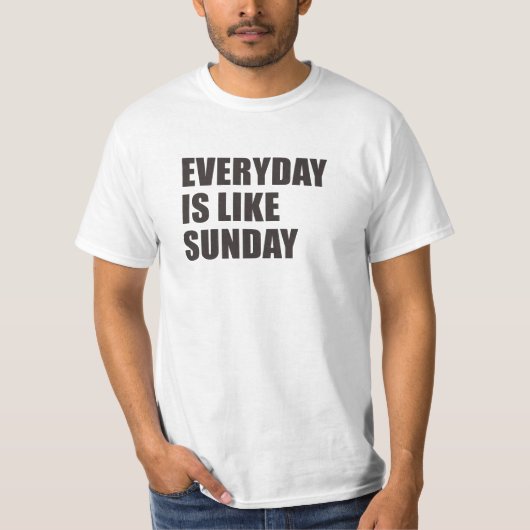 alledaags is net een soort T-shirt voor zondag (Voorkant)