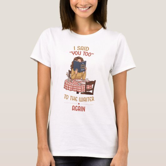 Alledaagse Blunders. Humoristisch T-Shirt (Voorkant)