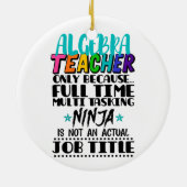 Alleen algebra-leraar omdat fulltime multi keramisch ornament (Achterkant)