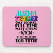 Alleen algebra-leraar omdat fulltime multi muismat (Voorkant)