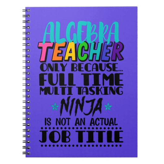Alleen algebra-leraar omdat fulltime multi notitieboek (Voorkant)