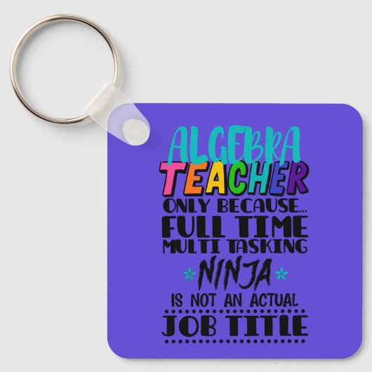 Alleen algebra-leraar omdat fulltime multi sleutelhanger (Voorkant)