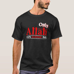 Alleen Allah kan mij als zondaar en moslim beoorde T-shirt
