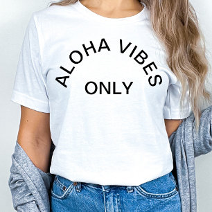 "ALLEEN ALOHA VIBES" T-SHIRT