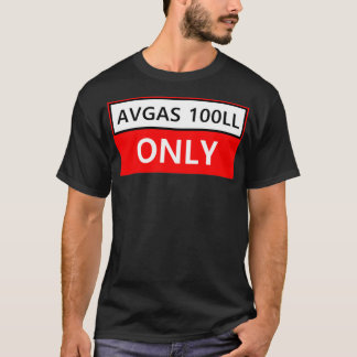Alleen AVGAS 100LL T-shirt