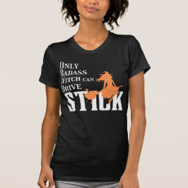 Alleen Badass Witch kan rijden T-shirt