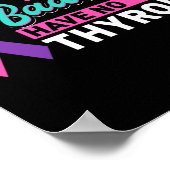 Alleen Bades hebben geen schildklierkanker bewustz Poster (Hoek)