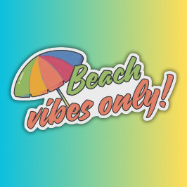 Alleen Beach Vibes! waterdicht Sticker